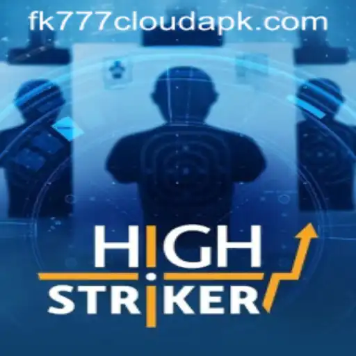 Unveiling HighStriker: A Thrilling Gaming Adventure with FK777 Cloud APK Integration