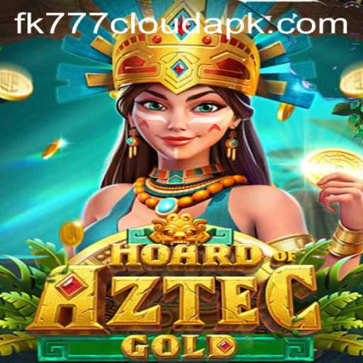 Unveiling the Fascinating World of HoardofAztecgold and the fk777 Cloud APK