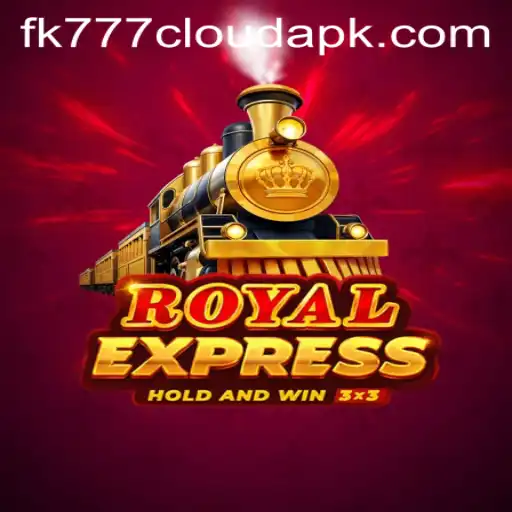 Royal Express and FK777 Cloud APK: A Deep Dive into the Mobile Gaming Revolution