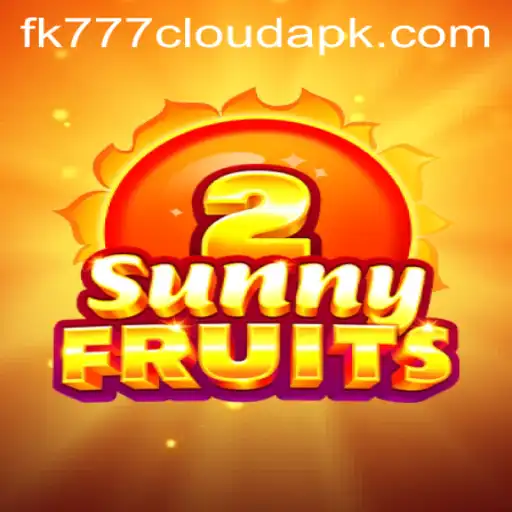 Discover the Exciting World of SunnyFruits2 and the FK777 Cloud APK