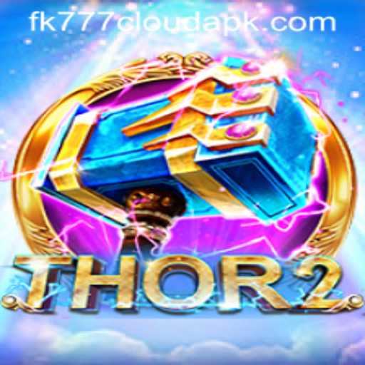 Exploring Thor2: An Epic Gaming Adventure Enhanced by FK777 Cloud APK